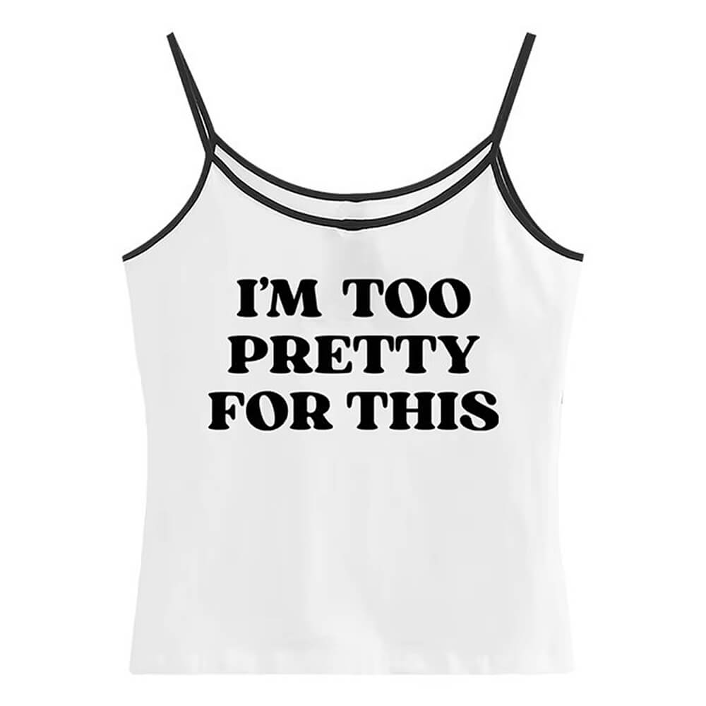 Casual Day Outfits, Easy Trendy Outfits I'm Too Pretty For This Y2K Tank Top Casual Day Outfits, Easy Trendy Outfits I'm Too Pretty For This Y2K Tank Top
