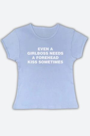 Girlboss Needs A Forehead Kiss Tee