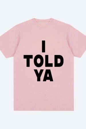 I Told Ya Tee