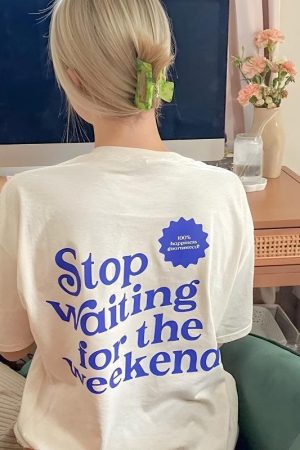 Waiting for the Weekend Tee