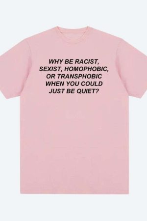Why Be Racist Tee
