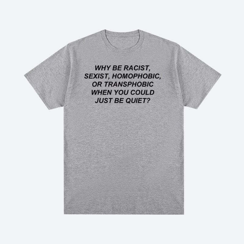 Why Be Racist Tee Why Be Racist Tee