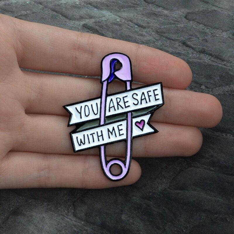 You Are Safe With Me Pins You Are Safe With Me Pins