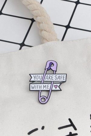You Are Safe With Me Pins